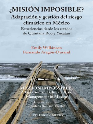 cover image of ¿Misión imposible? Adaptación y gestión del riesgo climático en México.